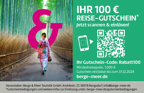 IHR 100 € REISE-GUTSCHEIN bei Berge & Meer Touristik
